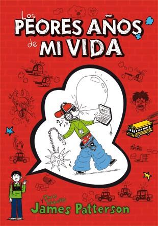 LOS PEORES AÑOS DE MI VIDA | 9788424643959 | PATTERSON, JAMES / TEBBETTS, CHRIS | Llibres Parcir | Llibreria Parcir | Llibreria online de Manresa | Comprar llibres en català i castellà online