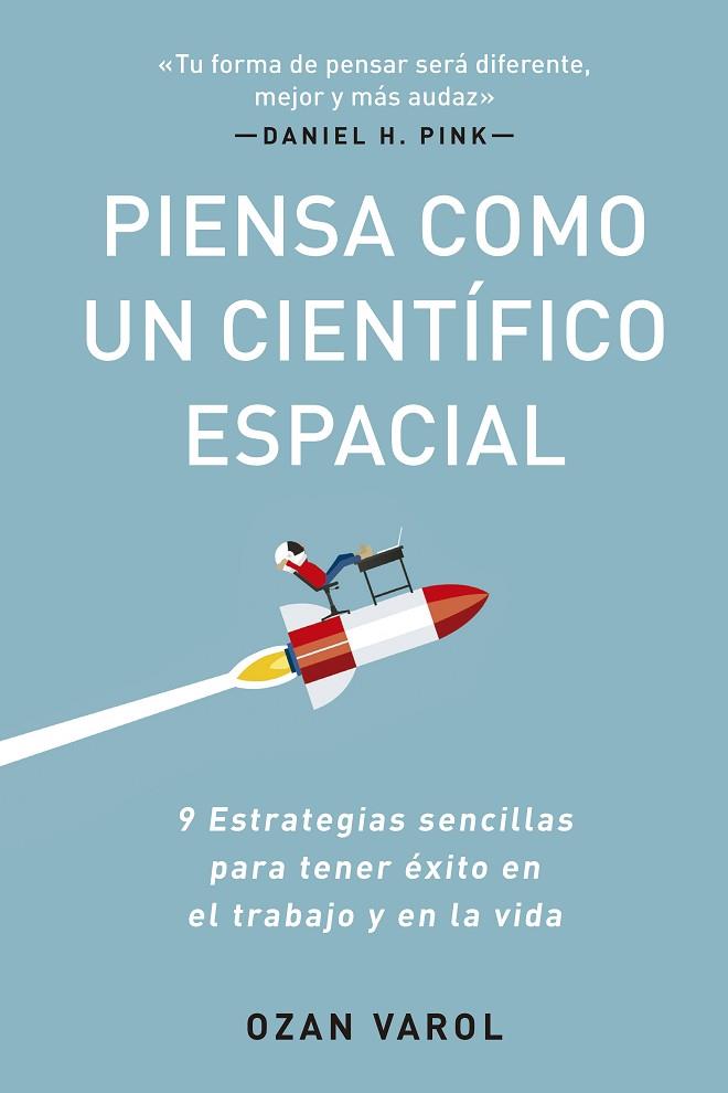 PIENSA COMO UN CIENTÍFICO ESPACIAL | 9788417963569 | VAROL, OZAN | Llibres Parcir | Librería Parcir | Librería online de Manresa | Comprar libros en catalán y castellano online