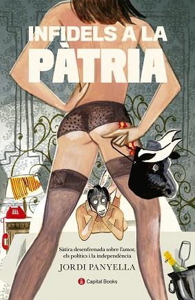 INFIDELS A LA PÀTRIA | 9788494492815 | PANYELLA FERRERES, JORDI | Llibres Parcir | Llibreria Parcir | Llibreria online de Manresa | Comprar llibres en català i castellà online