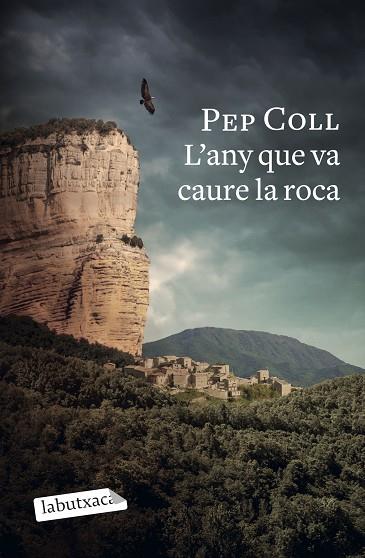 L'ANY QUE VA CAURE LA ROCA | 9788418572470 | COLL, PEP | Llibres Parcir | Librería Parcir | Librería online de Manresa | Comprar libros en catalán y castellano online