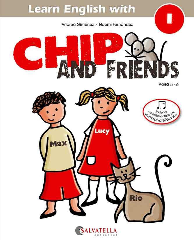 CHIP AND FRIENDS 1 | 9788484127543 | GIMENEZ PUJAGUT, ANDREA | Llibres Parcir | Librería Parcir | Librería online de Manresa | Comprar libros en catalán y castellano online