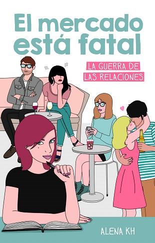 EL MERCADO ESTÁ FATAL | 9788499189123 | KH, ALENA | Llibres Parcir | Librería Parcir | Librería online de Manresa | Comprar libros en catalán y castellano online
