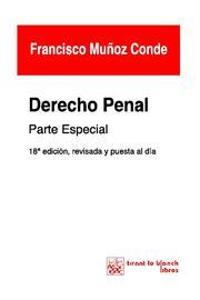 Derecho penal Parte especial 18ª Ed.2010 | 9788498769319 | Francisco Muñoz Conde | Llibres Parcir | Llibreria Parcir | Llibreria online de Manresa | Comprar llibres en català i castellà online