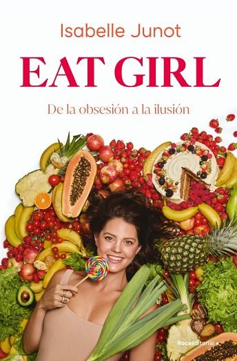EAT GIRL | 9788410274204 | JUNOT, ISABELLE | Llibres Parcir | Librería Parcir | Librería online de Manresa | Comprar libros en catalán y castellano online
