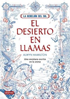 LA REBELIÓN DEL SOL. EL DESIERTO EN LLAMAS | 9788408162186 | ALWYN HAMILTON | Llibres Parcir | Llibreria Parcir | Llibreria online de Manresa | Comprar llibres en català i castellà online