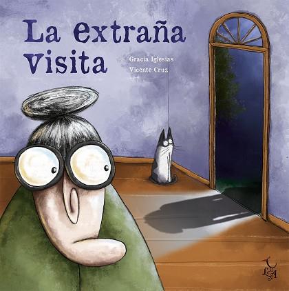 LA EXTRAÑA VISITA | 9788494630880 | IGLESIAS LODARES, GRACIA | Llibres Parcir | Librería Parcir | Librería online de Manresa | Comprar libros en catalán y castellano online