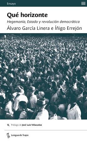 QUÉ HORIZONTE | 9788483812457 | ERREJÓN, ÍÑIGO / GARCÍA LINERA, ÁLVARO | Llibres Parcir | Llibreria Parcir | Llibreria online de Manresa | Comprar llibres en català i castellà online