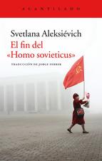 EL FIN DEL "HOMO SOVIETICUS" | 9788416011841 | ALEKSIÉVICH, SVETLANA | Llibres Parcir | Librería Parcir | Librería online de Manresa | Comprar libros en catalán y castellano online