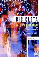 BICICLETA SALUD Y EJERCICIO | 9788480192972 | CARMICHAEL | Llibres Parcir | Librería Parcir | Librería online de Manresa | Comprar libros en catalán y castellano online