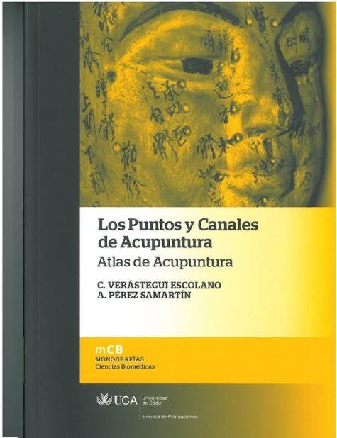 LOS PUNTOS Y CANALES DE ACUPUNTURA. ATLAS DE ACUPUNTURA | 9788498284508 | VERÁSTEGUI ESCOLANO CRISTINA/PÉREZ SAMARTÍN ALBERTO | Llibres Parcir | Librería Parcir | Librería online de Manresa | Comprar libros en catalán y castellano online