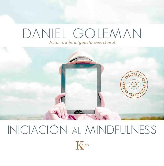 INICIACION AL MINDFULNESS (INCLUYE CD CON MEDITACIONES GUIADAS) | 9788499884646 | GOLEMAN, DANIEL | Llibres Parcir | Llibreria Parcir | Llibreria online de Manresa | Comprar llibres en català i castellà online