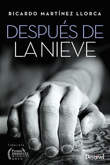 DESPUÉS DE LA NIEVE | 9788498293487 | MARTINEZ LLORCA, RICARDO | Llibres Parcir | Librería Parcir | Librería online de Manresa | Comprar libros en catalán y castellano online