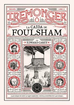 TRILOGÍA IREMONGER 2: LA CAÍDA DE FOULSHAM | 9788410025745 | CAREY, EDWARD | Llibres Parcir | Librería Parcir | Librería online de Manresa | Comprar libros en catalán y castellano online