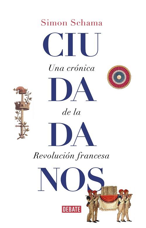 CIUDADANOS | 9788499929965 | SCHAMA, SIMON | Llibres Parcir | Librería Parcir | Librería online de Manresa | Comprar libros en catalán y castellano online