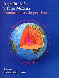 FUNDAMENTOS DE GEOFISICA | 9788420681672 | AGUSTIN UDIAS | Llibres Parcir | Librería Parcir | Librería online de Manresa | Comprar libros en catalán y castellano online