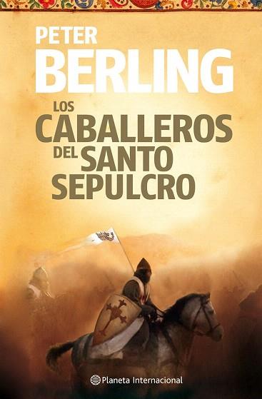 LOS CABALLEROS DEL SANTO SEPULCRO | 9788408106074 | PETER BERLING | Llibres Parcir | Librería Parcir | Librería online de Manresa | Comprar libros en catalán y castellano online