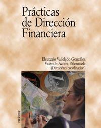PRACTICAS DE DIRECCION FINANCIERA | 9788436816259 | ELEUTERIO VALLELADO | Llibres Parcir | Llibreria Parcir | Llibreria online de Manresa | Comprar llibres en català i castellà online