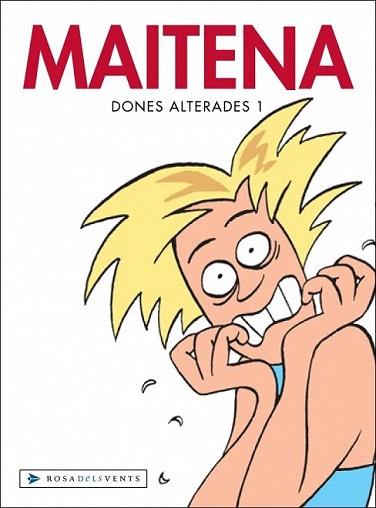 DONES ALTERADES 1 MAITENA | 9788401386428 | MAITENA | Llibres Parcir | Librería Parcir | Librería online de Manresa | Comprar libros en catalán y castellano online