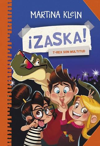 T-REX SON MULTITUD (SERIE ¡ZASKA! 3) | 9788490434611 | KLEIN,MARTINA | Llibres Parcir | Llibreria Parcir | Llibreria online de Manresa | Comprar llibres en català i castellà online