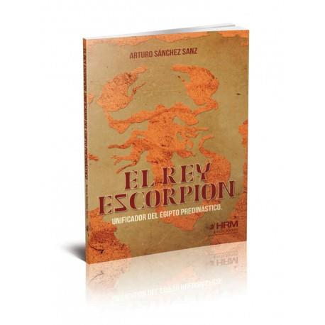 EL REY ESCORPIÓN | 9788494607004 | SÁNCHEZ SANZ, ARTURO | Llibres Parcir | Librería Parcir | Librería online de Manresa | Comprar libros en catalán y castellano online