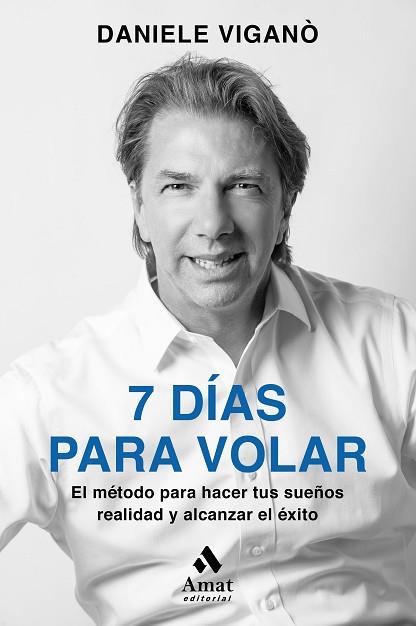 7 DIAS PARA VOLAR | 9788418114229 | VIGANÒ, DANIELE | Llibres Parcir | Llibreria Parcir | Llibreria online de Manresa | Comprar llibres en català i castellà online