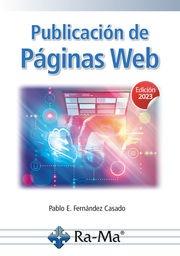 PUBLICACIÓN DE PÁGINAS WEB | 9788419857545 | FERNÁNDEZ CASADO, PABLO E. | Llibres Parcir | Librería Parcir | Librería online de Manresa | Comprar libros en catalán y castellano online
