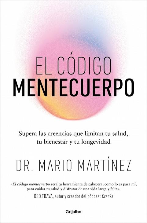 EL CÓDIGO MENTECUERPO | 9788425371073 | MARTÍNEZ, DR. MARIO | Llibres Parcir | Librería Parcir | Librería online de Manresa | Comprar libros en catalán y castellano online