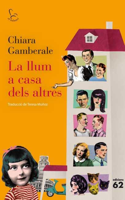La llum a casa dels altres | 9788429769425 | Chiara Gamberale | Llibres Parcir | Llibreria Parcir | Llibreria online de Manresa | Comprar llibres en català i castellà online