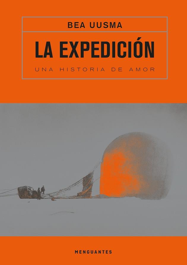 LA EXPEDICIÓN. UNA HISTORIA DE AMOR | 9788412716009 | UUSMA, BEA | Llibres Parcir | Librería Parcir | Librería online de Manresa | Comprar libros en catalán y castellano online