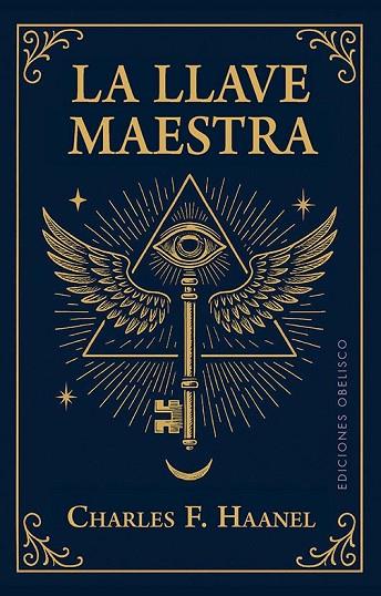 LA LLAVE MAESTRA  (N.E.) | 9788411723732 | HAANEL, CHARLES F. | Llibres Parcir | Llibreria Parcir | Llibreria online de Manresa | Comprar llibres en català i castellà online