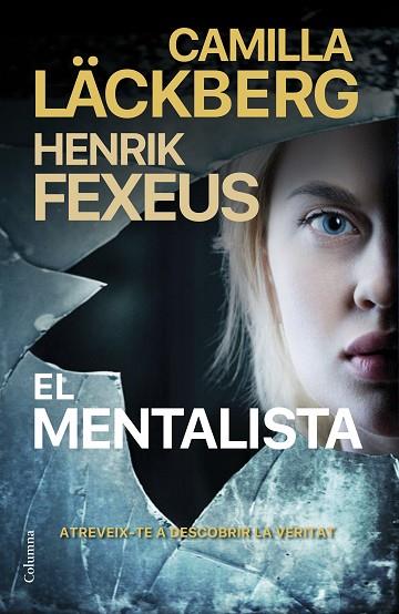 EL MENTALISTA | 9788466428835 | LÄCKBERG, CAMILLA/FEXEUS, HENRIK | Llibres Parcir | Librería Parcir | Librería online de Manresa | Comprar libros en catalán y castellano online