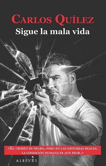 SIGUE LA MALA VIDA | 9788416328505 | QUÍLEZ LÁZARO, CARLOS | Llibres Parcir | Llibreria Parcir | Llibreria online de Manresa | Comprar llibres en català i castellà online