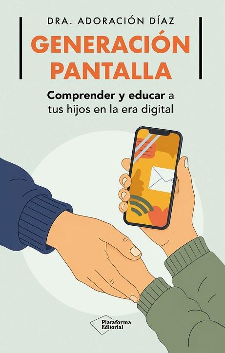 GENERACIÓN PANTALLA | 9791388406140 | DÍAZ, ADORACIÓN | Llibres Parcir | Llibreria Parcir | Llibreria online de Manresa | Comprar llibres en català i castellà online