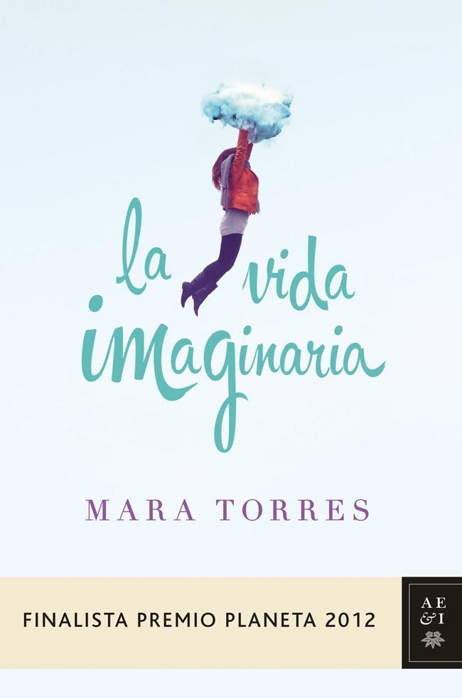 La vida imaginaria | 9788408031420 | Mara Torres | Llibres Parcir | Librería Parcir | Librería online de Manresa | Comprar libros en catalán y castellano online