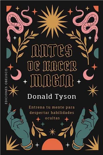 ANTES DE HACER MAGIA | 9788411724050 | TYSON, DONALD | Llibres Parcir | Llibreria Parcir | Llibreria online de Manresa | Comprar llibres en català i castellà online