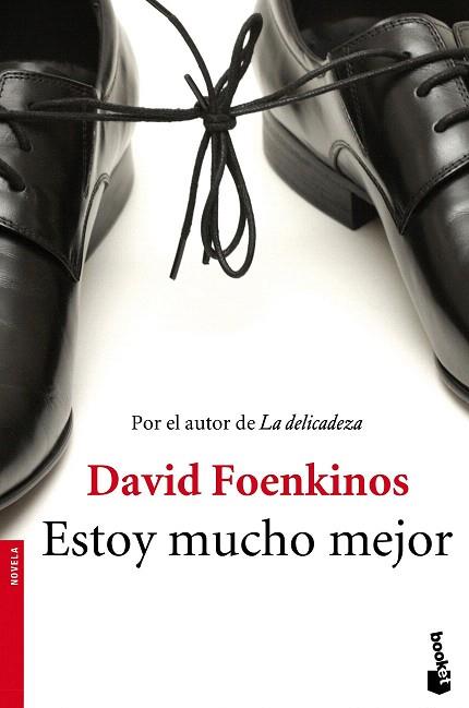 ESTOY MUCHO MEJOR | 9788432224751 | DAVID FOENKINOS | Llibres Parcir | Llibreria Parcir | Llibreria online de Manresa | Comprar llibres en català i castellà online