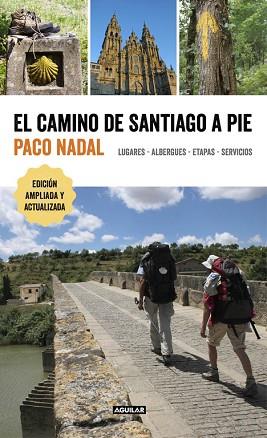 EL CAMINO DE SANTIAGO A PIE | 9788403516618 | NADAL, PACO | Llibres Parcir | Librería Parcir | Librería online de Manresa | Comprar libros en catalán y castellano online