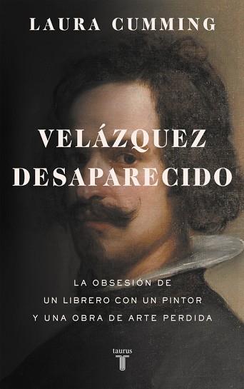 VELÁZQUEZ DESAPARECIDO | 9788430618200 | CUMMING, LAURA | Llibres Parcir | Llibreria Parcir | Llibreria online de Manresa | Comprar llibres en català i castellà online