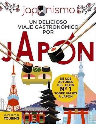 JAPONISMO. UN DELICIOSO VIAJE GASTRONÓMICO POR JAPÓN | 9788491583073 | RODRÍGUEZ GÓMEZ, LUIS ANTONIO/TOMÀS AVELLANA, LAURA | Llibres Parcir | Llibreria Parcir | Llibreria online de Manresa | Comprar llibres en català i castellà online