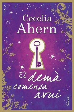 EL DEMA COMENÇA AVUI | 9788466414142 | CECELIA AHERN | Llibres Parcir | Llibreria Parcir | Llibreria online de Manresa | Comprar llibres en català i castellà online