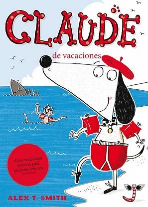 CLAUDE DE VACACIONES | 9788468308616 | SMITH, ALEX T. NACIONALIDAD: BRITANICA | Llibres Parcir | Llibreria Parcir | Llibreria online de Manresa | Comprar llibres en català i castellà online