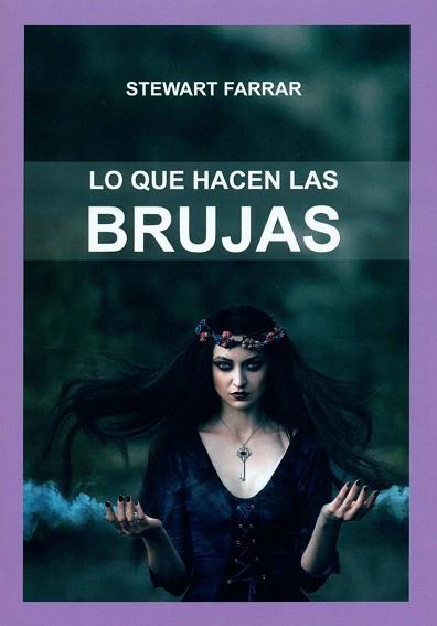 LO QUE HACEN LAS BRUJAS | 9788476271940 | AA.VV | Llibres Parcir | Librería Parcir | Librería online de Manresa | Comprar libros en catalán y castellano online