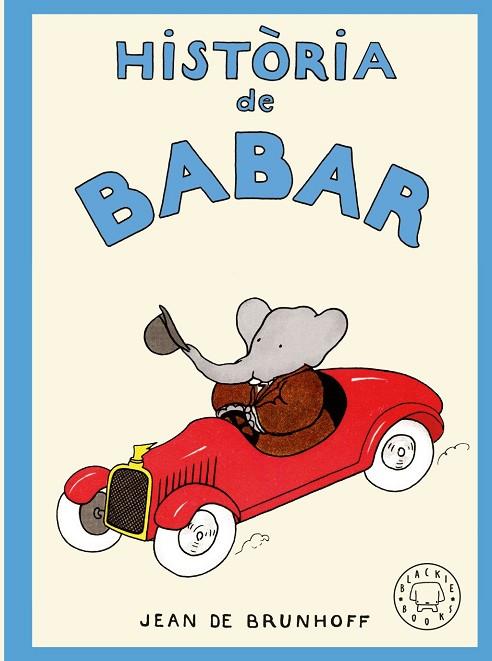 HISTÒRIA DE BABAR | 9788410323957 | BRUNHOFF, JEAN DE | Llibres Parcir | Llibreria Parcir | Llibreria online de Manresa | Comprar llibres en català i castellà online