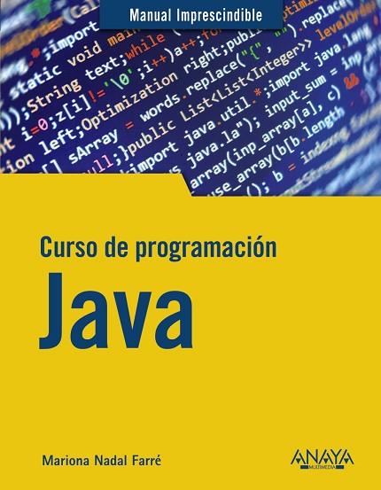 CURSO DE PROGRAMACIÓN JAVA | 9788441543249 | NADAL, MARIONA | Llibres Parcir | Llibreria Parcir | Llibreria online de Manresa | Comprar llibres en català i castellà online