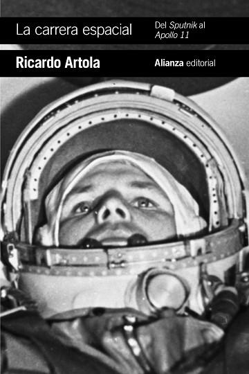 LA CARRERA ESPACIAL: DEL SPUTNIK AL APOLLO 11 | 9788491815204 | ARTOLA, RICARDO | Llibres Parcir | Librería Parcir | Librería online de Manresa | Comprar libros en catalán y castellano online
