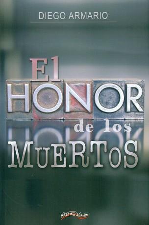 HONOR DE LOS MUERTOS | 9788416159673 | ARMARIO, DIEGO | Llibres Parcir | Librería Parcir | Librería online de Manresa | Comprar libros en catalán y castellano online