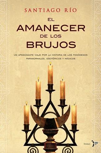 AMANECER DE LOS BRUJOS | 9788484531975 | RIO SANTIAGO | Llibres Parcir | Librería Parcir | Librería online de Manresa | Comprar libros en catalán y castellano online