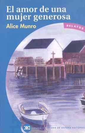 EL AMOR DE UNA MUJER GENEROSA | 9788432310850 | MUNRO | Llibres Parcir | Librería Parcir | Librería online de Manresa | Comprar libros en catalán y castellano online
