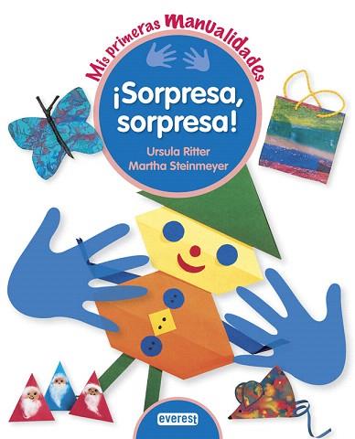 ¡SORPRESA, SORPRESA! | 9788444150154 | MARTHA STEINMEYER/ÚRSULA RITTER | Llibres Parcir | Llibreria Parcir | Llibreria online de Manresa | Comprar llibres en català i castellà online