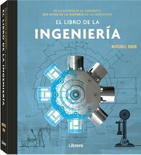 LIBRO DE LA INGENIERIA, EL | 9789463595568 | BRAIN, MARSHALL | Llibres Parcir | Librería Parcir | Librería online de Manresa | Comprar libros en catalán y castellano online
